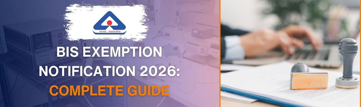 BIS exemption notification 2026: QCO products, eligibility and 180-day window